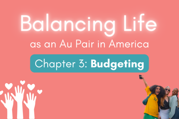 Budgeting – Balancing Life as an Au Pair in America